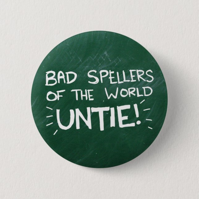 Bad Spelling 6 Cm Round Badge (Front)