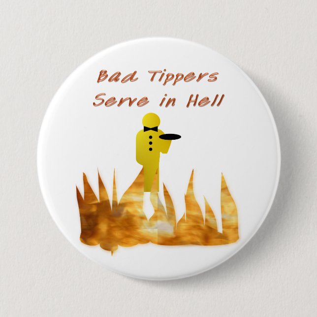 Bad Tippers 7.5 Cm Round Badge (Front)