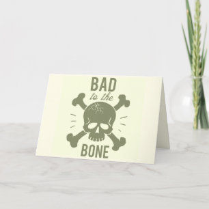 BAD TO BONE BIRTHDAY CARD