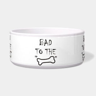 Bad To The BONE
