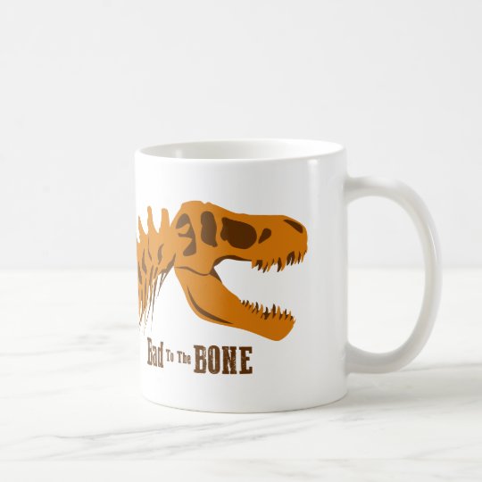 Bad to the Bone Coffee Mug