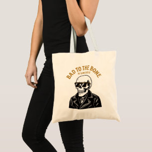 Bad To The Bone Humerus Tote Bag