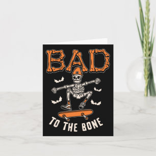 Bad To The Bone Skeleton Funny Skateboard Toddler  Card