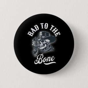 Bad To The Bone Skull Rebel Edgy Halloween Cowboy 6 Cm Round Badge