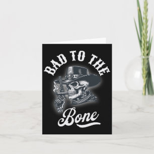 Bad To The Bone Skull Rebel Edgy Halloween Cowboy Card
