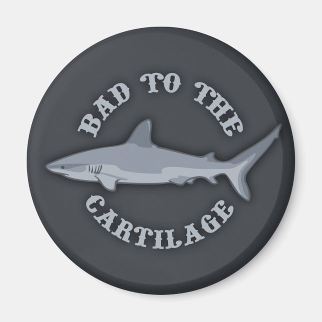 Bad to the Cartilage Magnet (Front)