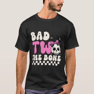 Bad Two The Bone 2nd Birthday Girls Spooky Birthda T-Shirt