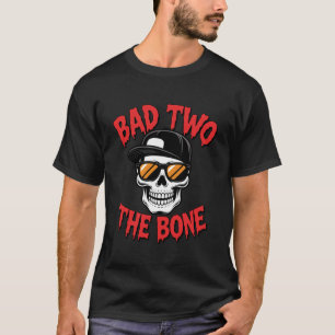 Bad Two The Bone 2nd Birthday Halloween Skeleton B T-Shirt