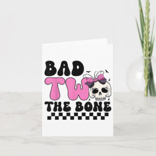 Bad Two The Bone 2nd Birthday Kid Girl Spooky Birt Card