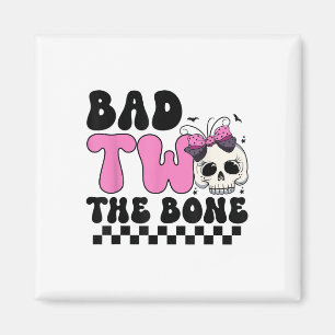 Bad Two The Bone 2nd Birthday Kid Girl Spooky Birt Magnet