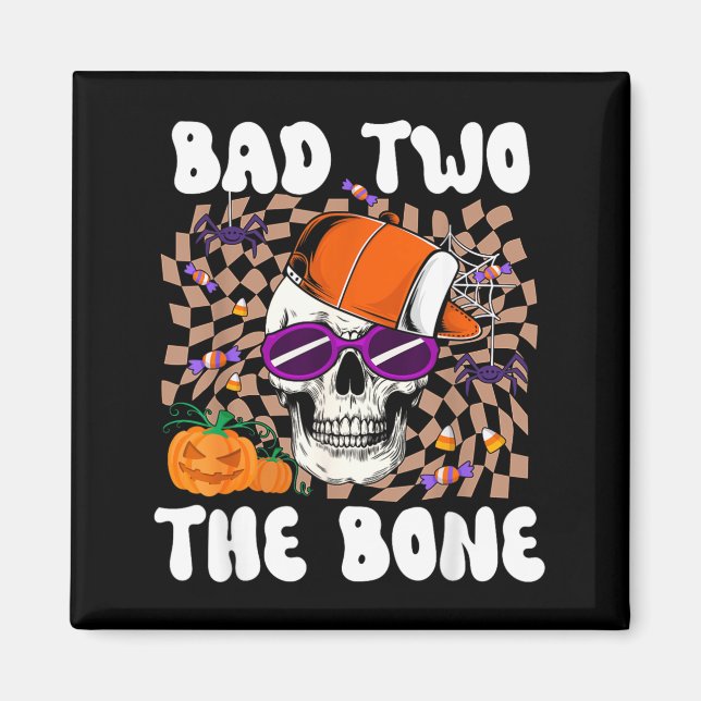 Bad Two The Bone Funny Skull Skeleton Halloween Magnet (Front)
