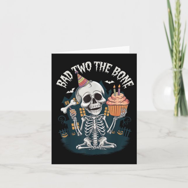 Bad Two The Bone Halloween Birthday 2nd Birthday T Card (Front)