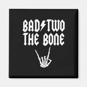 Bad Two The Bone Skeleton Hand Family 2nd Birthday Magnet