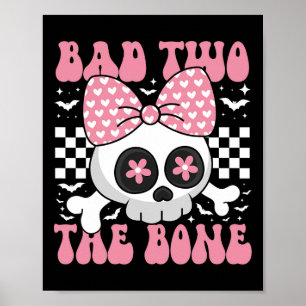 Bad Two The Bone Skull With Pink Bow For Halloween Poster