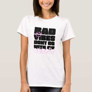 Bad Vibes Dont Go With My Outfit Funny Urban T-Shirt