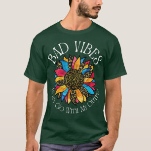 Bad Vibes Don't Go With My Outfit Retro Leopard Su T-Shirt