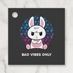 Bad Vibes Only Favour Tags
