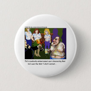 Bad Wet Tee Contest Funny Cartoon Gifts & Tees 6 Cm Round Badge