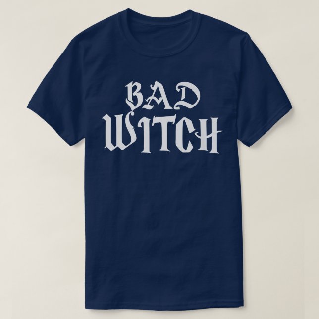 Bad Witch 103  T-Shirt (Design Front)