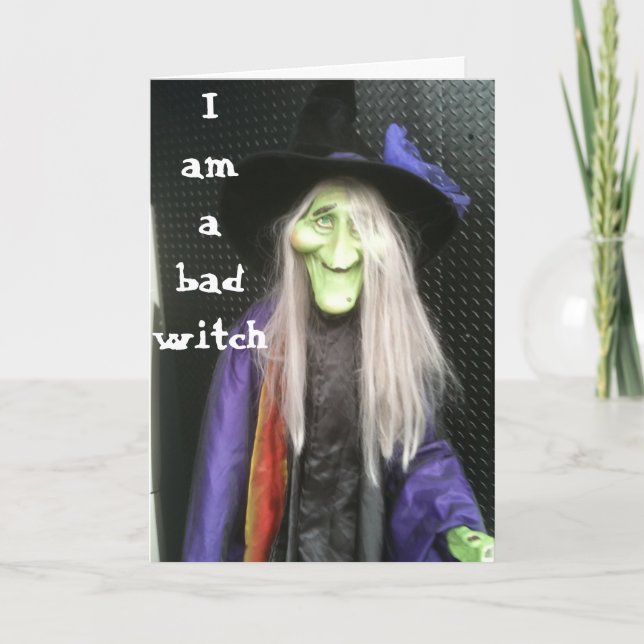 BAD WITCH-BELATED BIRTHDAY CARD (Front)