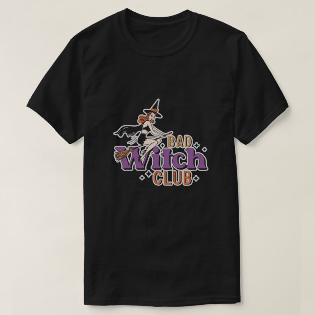 Bad witch club  T-Shirt (Design Front)