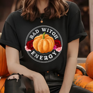 Bad Witch Energy - fun pumpkin Halloween black T-Shirt