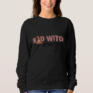 Bad Witch Energy Happy Halloween Witch's Hat Retro Sweatshirt
