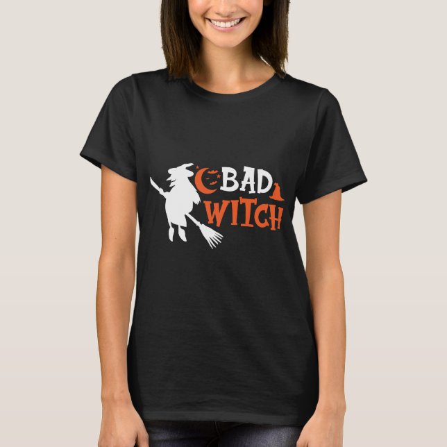 Bad Witch Halloween Typography T-Shirt (Front)