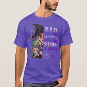 Bad Witch Vibes Funny Halloween T-Shirt