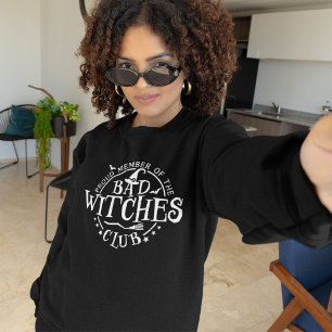 Bad Witches Club, Fun Halloween Sweatshirt