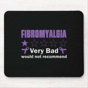 Bad Would Not Recommend Fibromyalgia Awareness Mon Mouse Pad