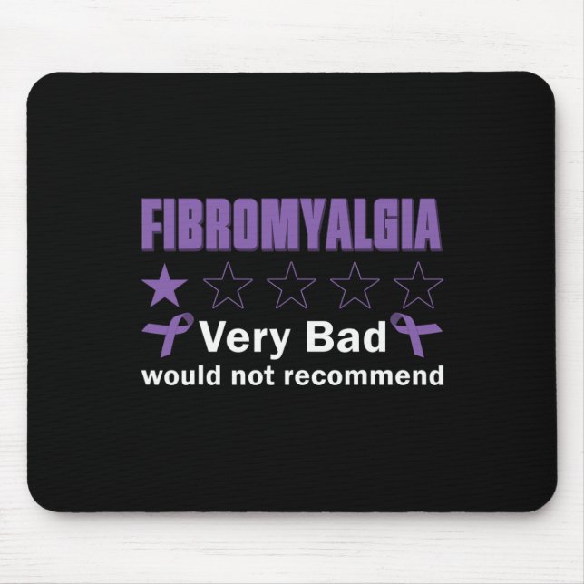 Bad Would Not Recommend Fibromyalgia Awareness Mon Mouse Pad (Front)
