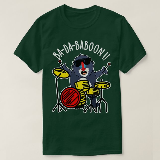 Badababoon Funny Monkey Baboon Pun 1 T-Shirt (Design Front)