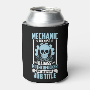 Badass Aircraft Mechanic Diesel Mechanic Gift Idea Can Cooler