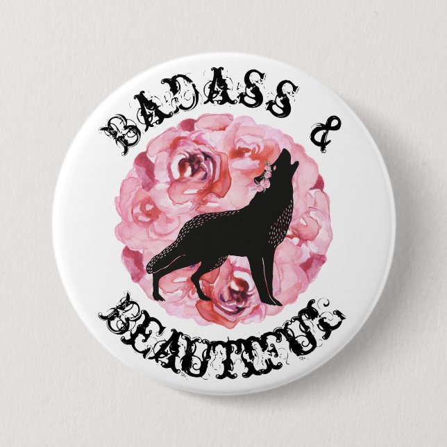 Badass and Beautiful Black Wolf and Roses Button (Front)
