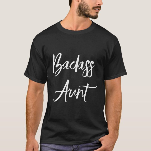 Badass Aunt For Auntie From Niece Nephew T-Shirt (Front)