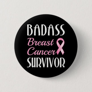 Badass Breast Cancer Survivor Pink Ribbon 6 Cm Round Badge