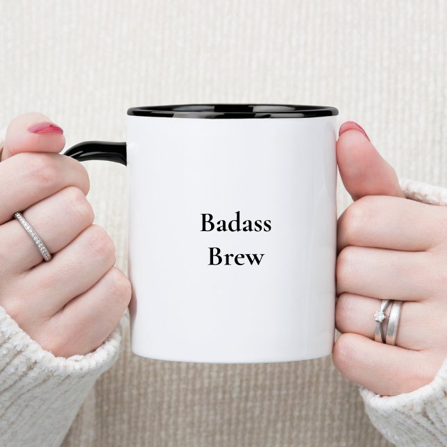 Badass Brew Funny Quote  Mug (Creator Uploaded)