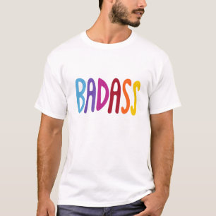 BADASS Colourful Fun Lettering  T-Shirt