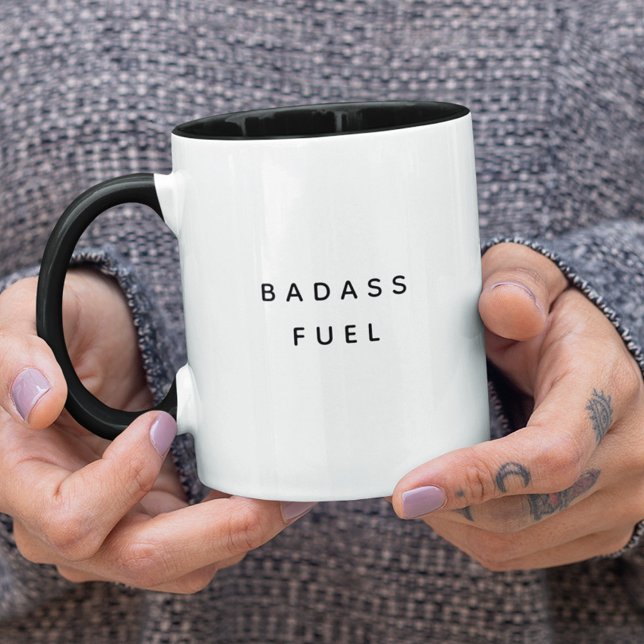 Badass Fuel Funny Humour Trendy Quote Mug (Creator Uploaded)