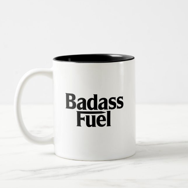 Badass Fuel Trendy Funny Quote  Two-Tone Coffee Mug (Left)