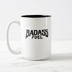Badass Fuel Trendy Funny Quote  Two-Tone Coffee Mug