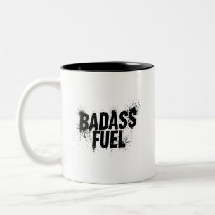 Badass Fuel Trendy Funny Quote Two-Tone Coffee Mug