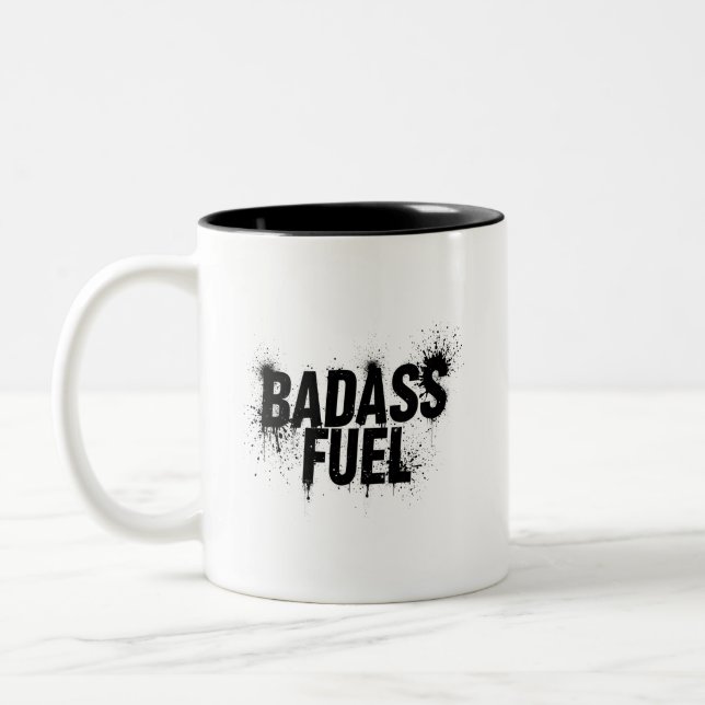 Badass Fuel Trendy Funny Quote  Two-Tone Coffee Mug (Left)