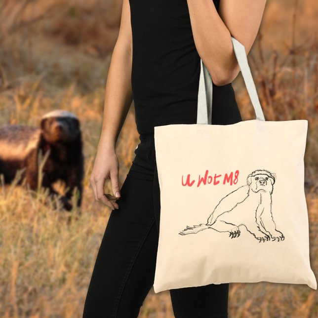 Badass Honey Badger Art 'U Wot M8' Cartoon Animal Tote Bag (Honey badger sketch line art with funny quote badass wild animal tote bag)