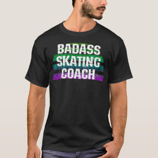 Badass ice skating coach teacher instructor Skater T-Shirt