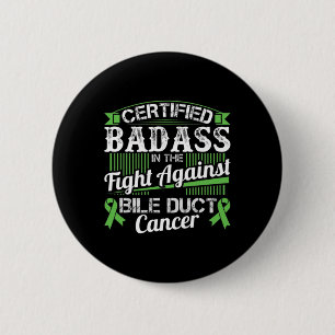 Badass In The Fight Against Bile Duct Cancer 1 6 Cm Round Badge