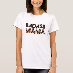 Badass Mama Mum Leopard Print Pattern Mother's Day T-Shirt