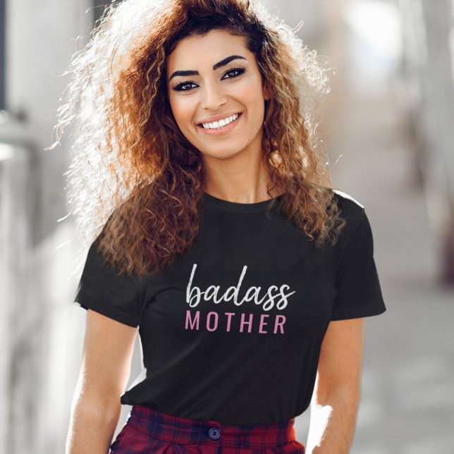 Badass Mother | Modern Mum Mother's Day Fun Pink T-Shirt (Creator Uploaded)