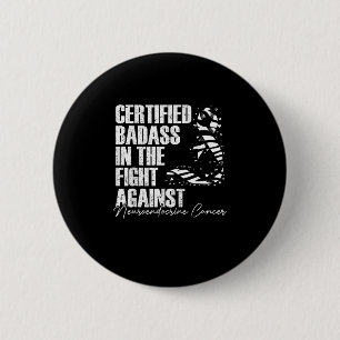 Badass Neuroendocrine Cancer Awareness NET Zebra R 6 Cm Round Badge